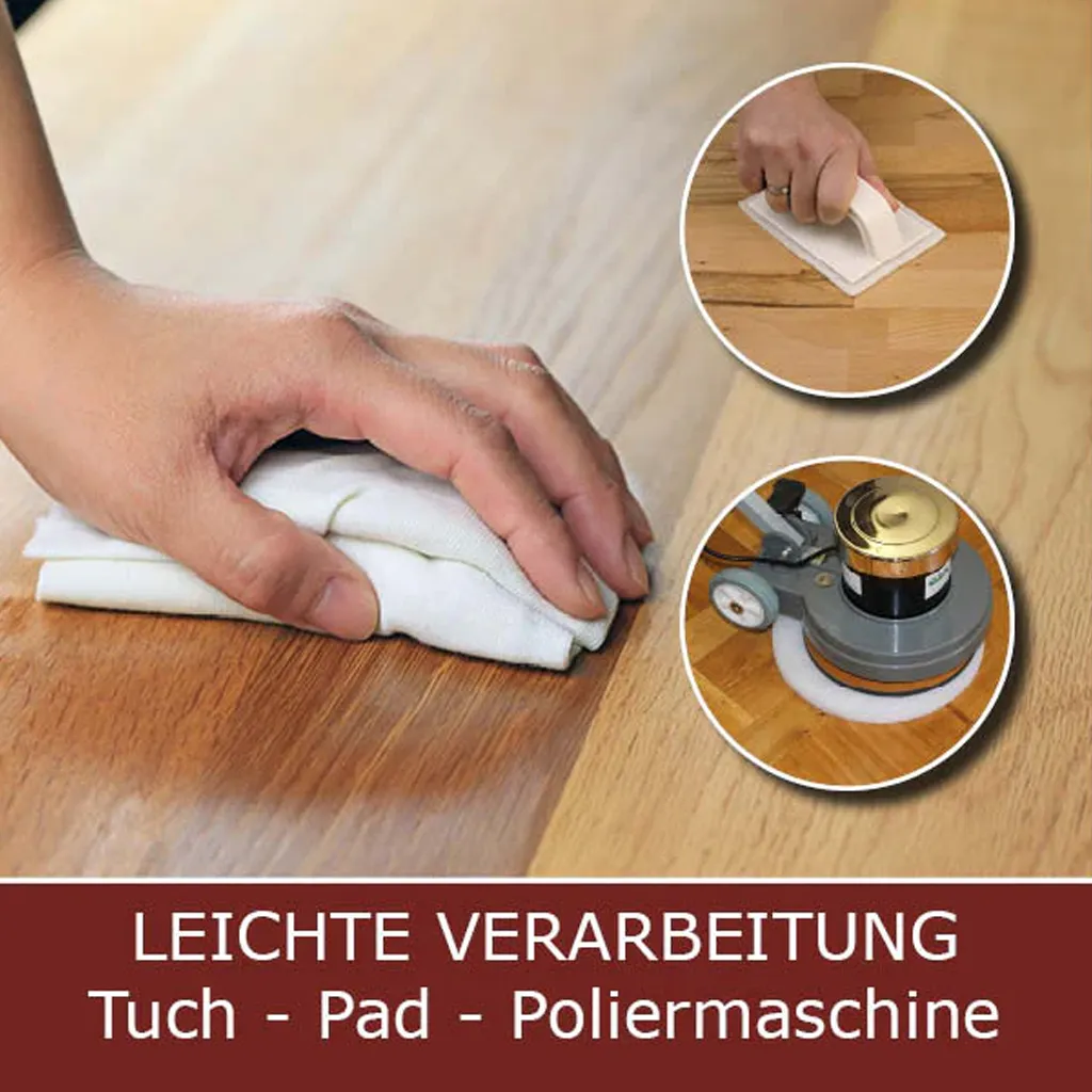 Einfache Verarbeitung von Holzpflegeöl: Auftragen und Auspolieren mit einem Baumwolltuch, Polierpad oder per Maschinenpolitur.